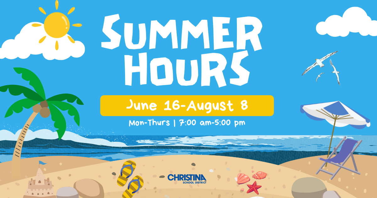 Summer Hours June 16-August 8 Mon-Thurs 7:00 am-5:00 pm